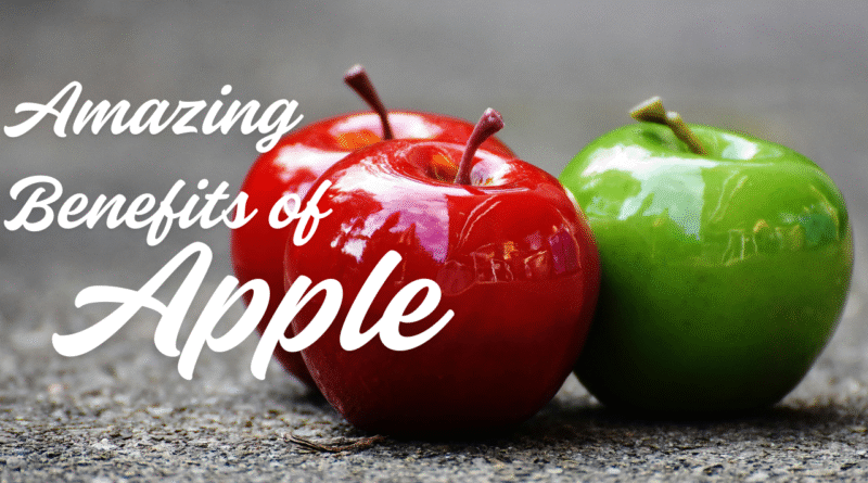 Amazing Benefits of Apple