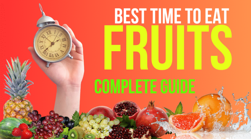 Best time to Eat Fruits